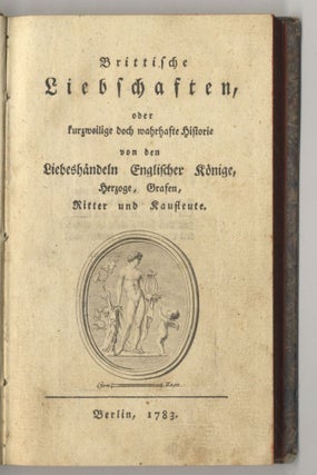 Book #27359 Brittische Liebschaften, Oder Kurzweilige Doch Wahrhafte Historie Von Den...