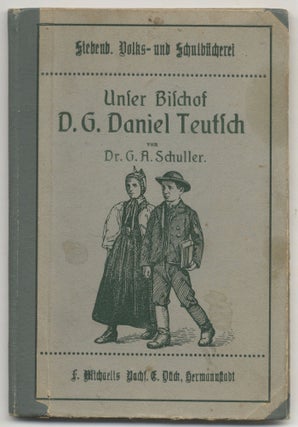Book #27399 Unser Bischof D. Georg Daniel Teutlich Ein Gedenk-und Dankbüchlein. Dr. G. A. Schuller