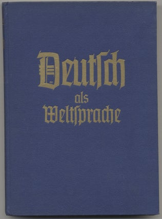 Book #27411 Deutsch Als Weltsprache; 1. Band; Die Grundlagen Der Deutschen Sprachgeltung In...