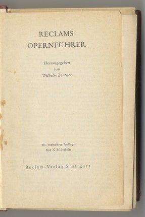 Opern And Operettenführer. Wilhelm and Anton Zentner.