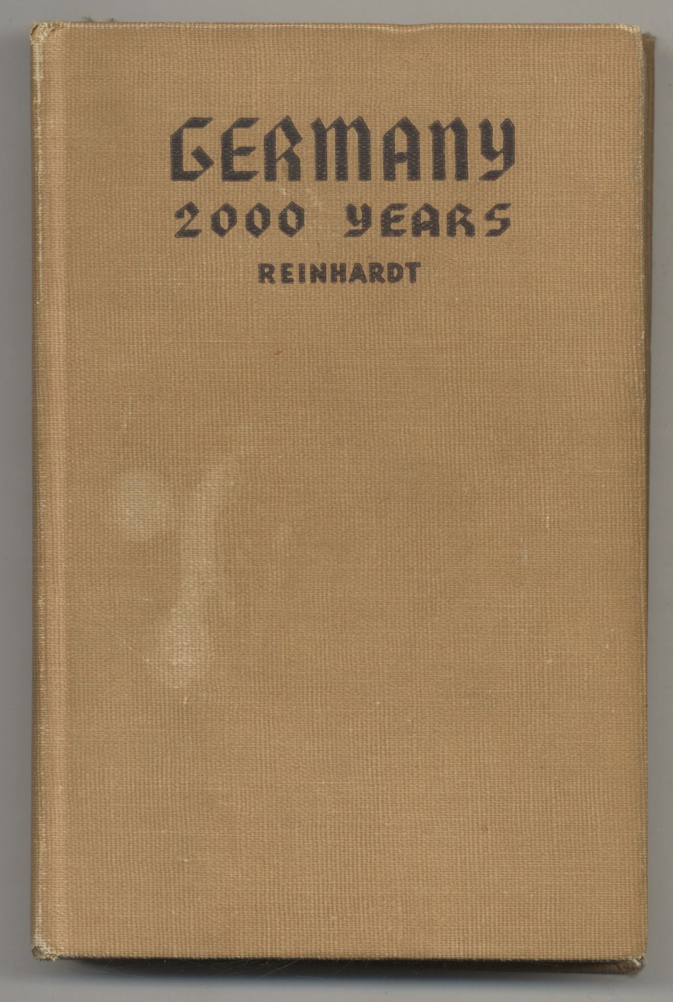Book #27450 Germany 2000 Years. Kurt F. Reinhardt.