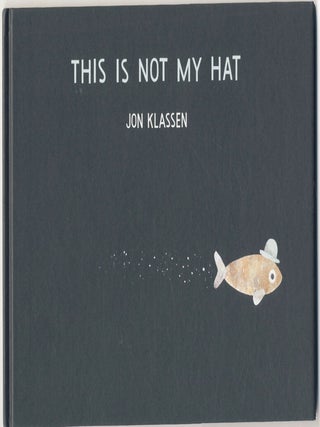 This Is Not My Hat - 1st Edition/1st Printing