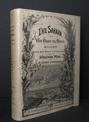 Die Sahara Oder Von Oase Zu Oase - 1st Edition/1st Printing