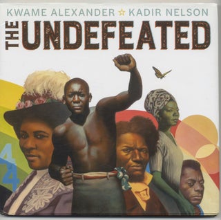 Book #28063 The Undefeated - 1st Edition/1st Printing. Kwame Alexander