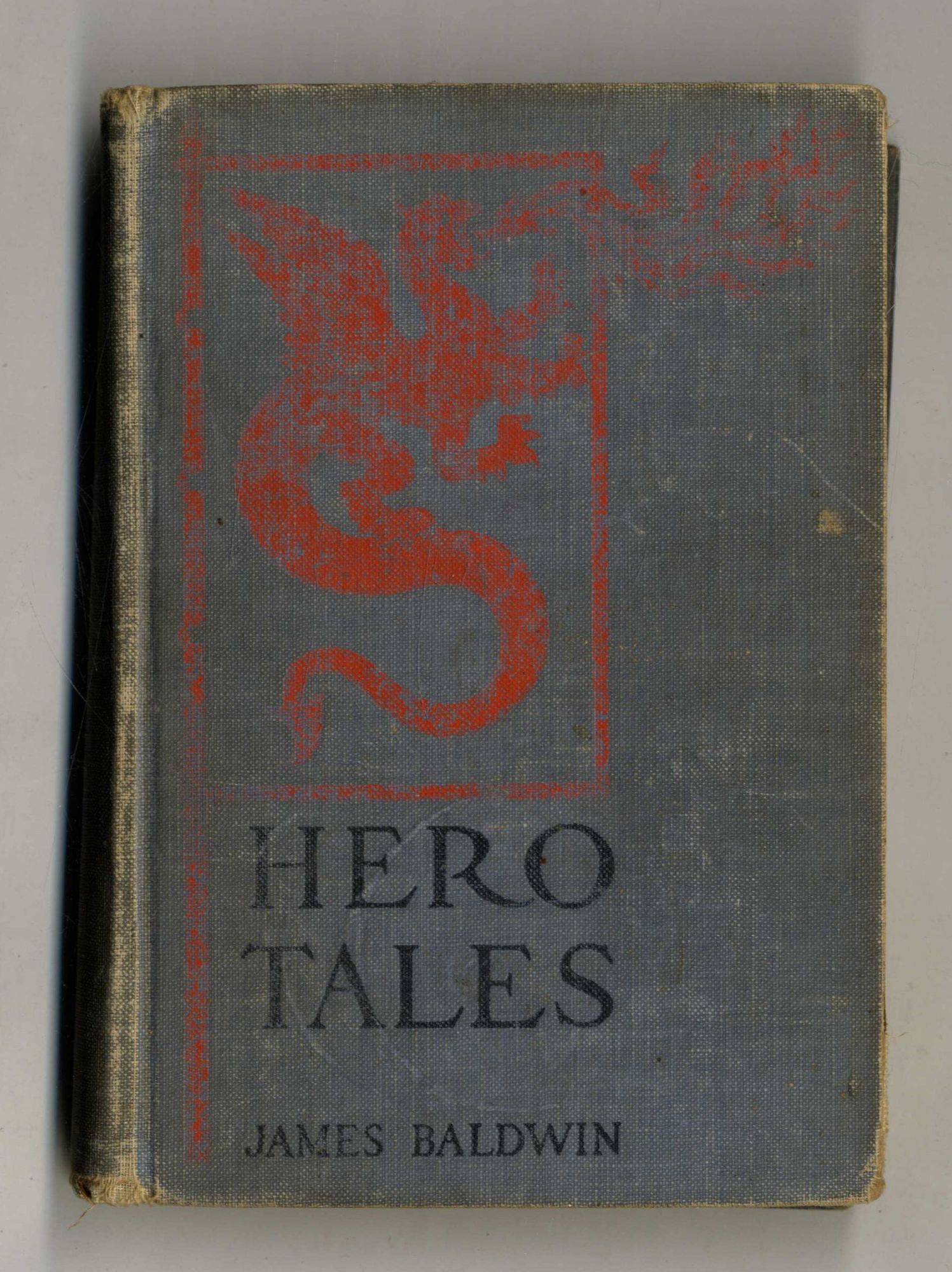 Book #28078 Hero Tales 1st Edition/1st Printing. James Baldwin.
