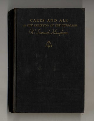 Book #28084 Cakes and Ale: or the Skeleton in the Cupboard. W. Somerset Maugham