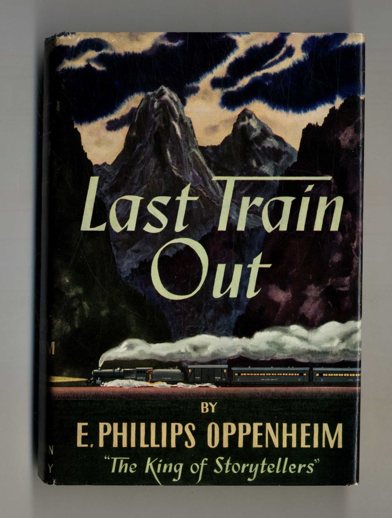Book #28088 Last Train Out - 1st Edition/1st Printing. E. Phillips Oppenheim.