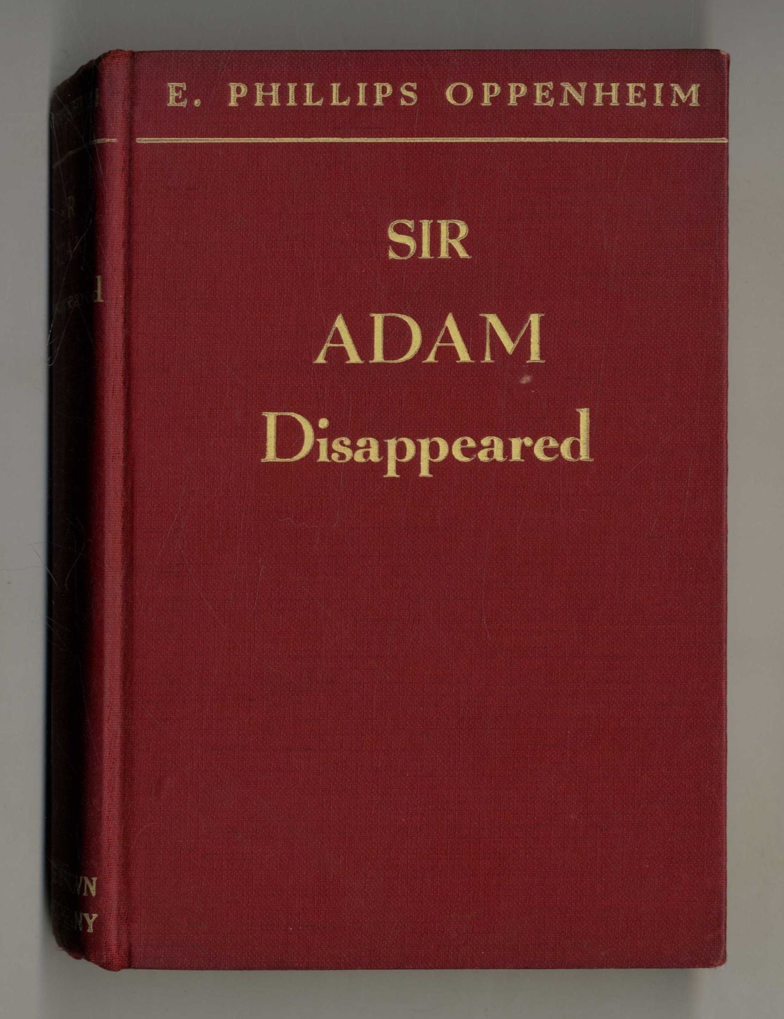 Book #28091 Sir Adam Disappeared - 1st Edition/1st Printing. E. Phillips Oppenheim.