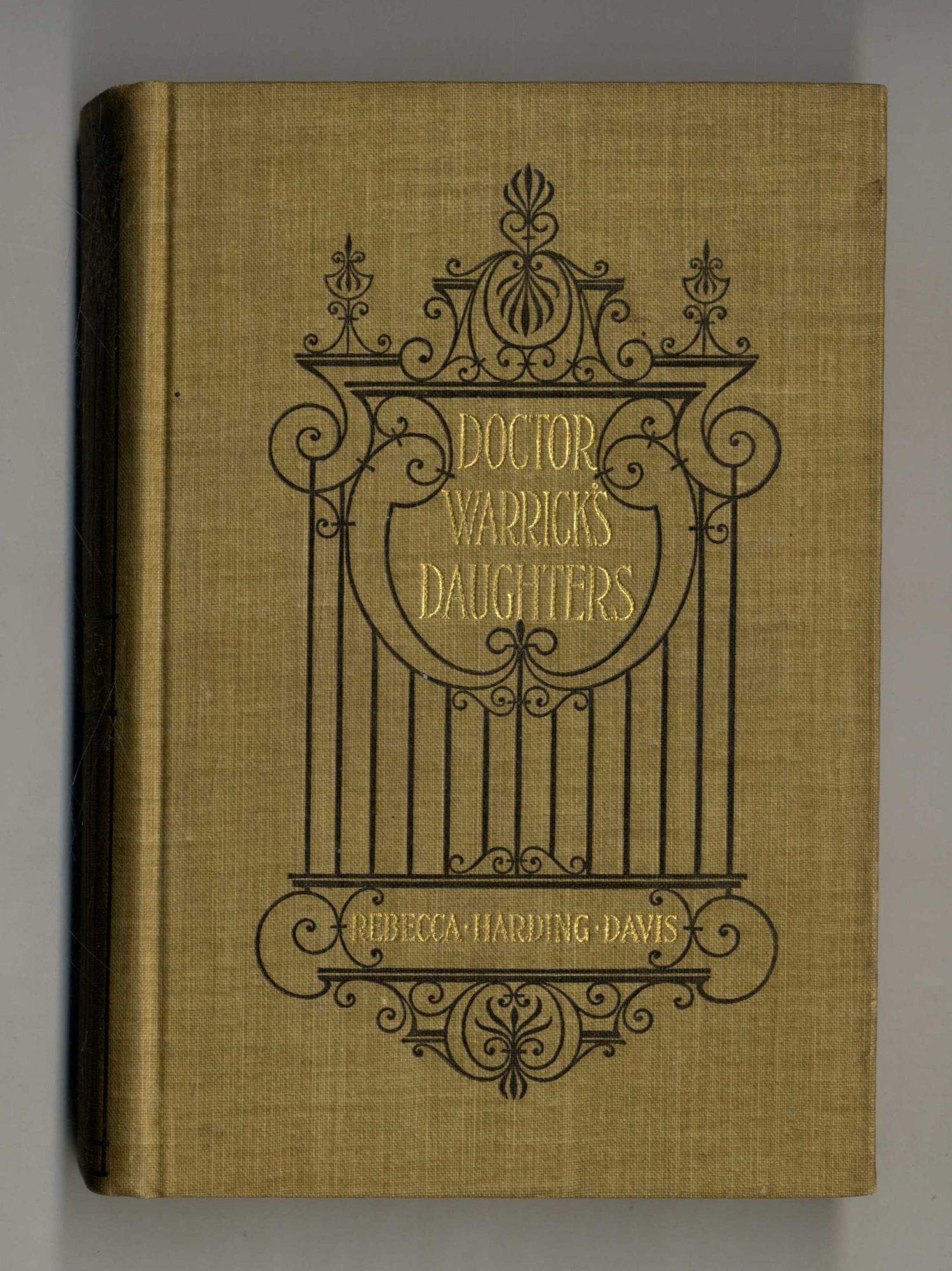Book #28116 Doctor Warricks Daughters - 1st Edition/1st Printing. Rebecca Harding Davis.
