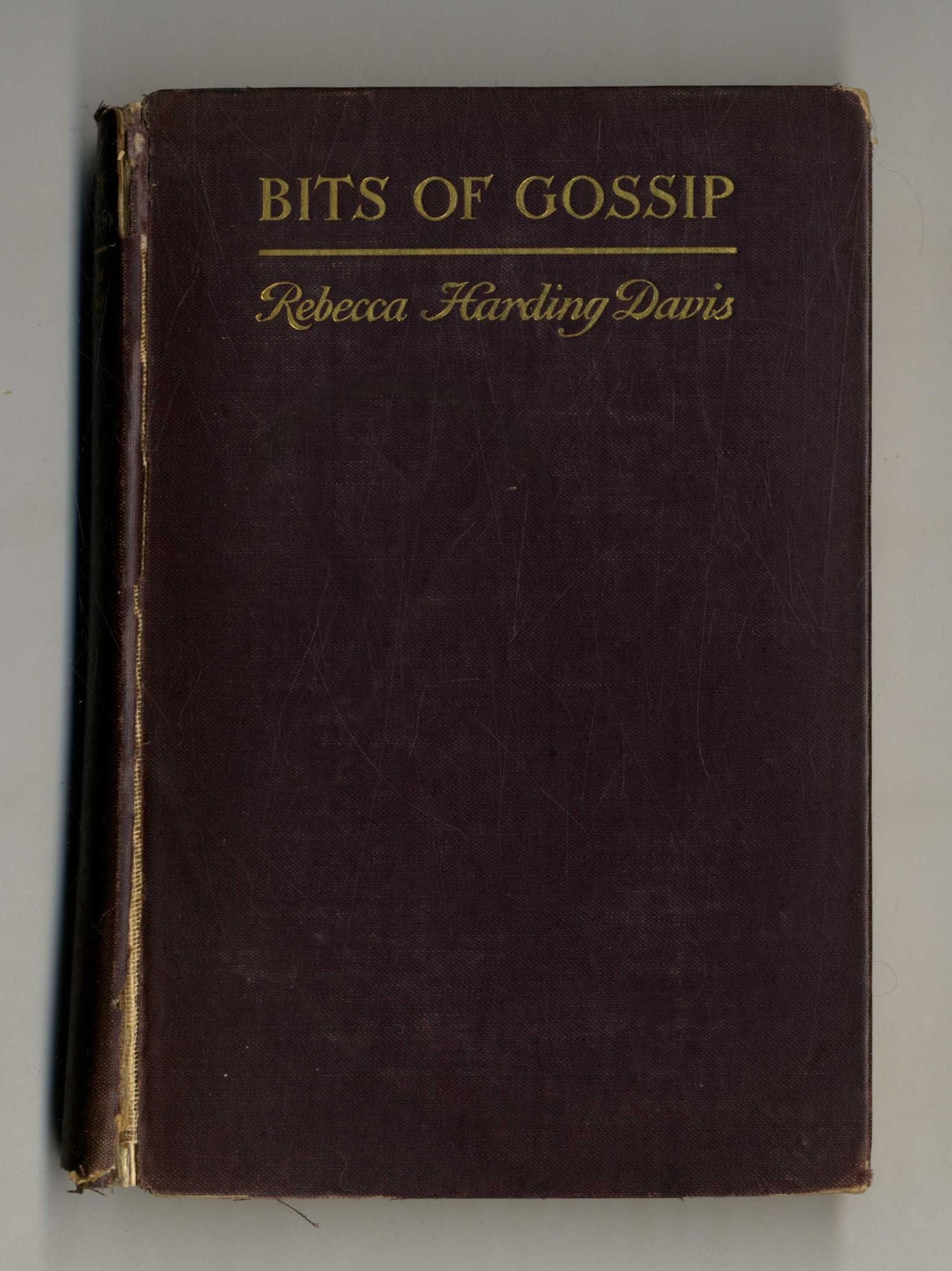 Book #28129 Bits Of Gossip - 1st Edition/1st Printing. Rebecca Harding Davis.