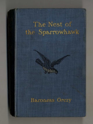 Book #28133 The Nest Of The Sparrowhawk - 1st Edition. Baroness E. Orczy