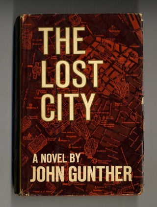 Book #28139 The Lost City. John Gunther