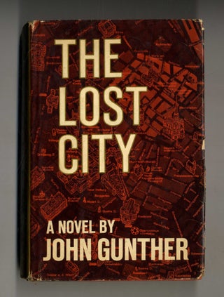 Book #28139 The Lost City. John Gunther