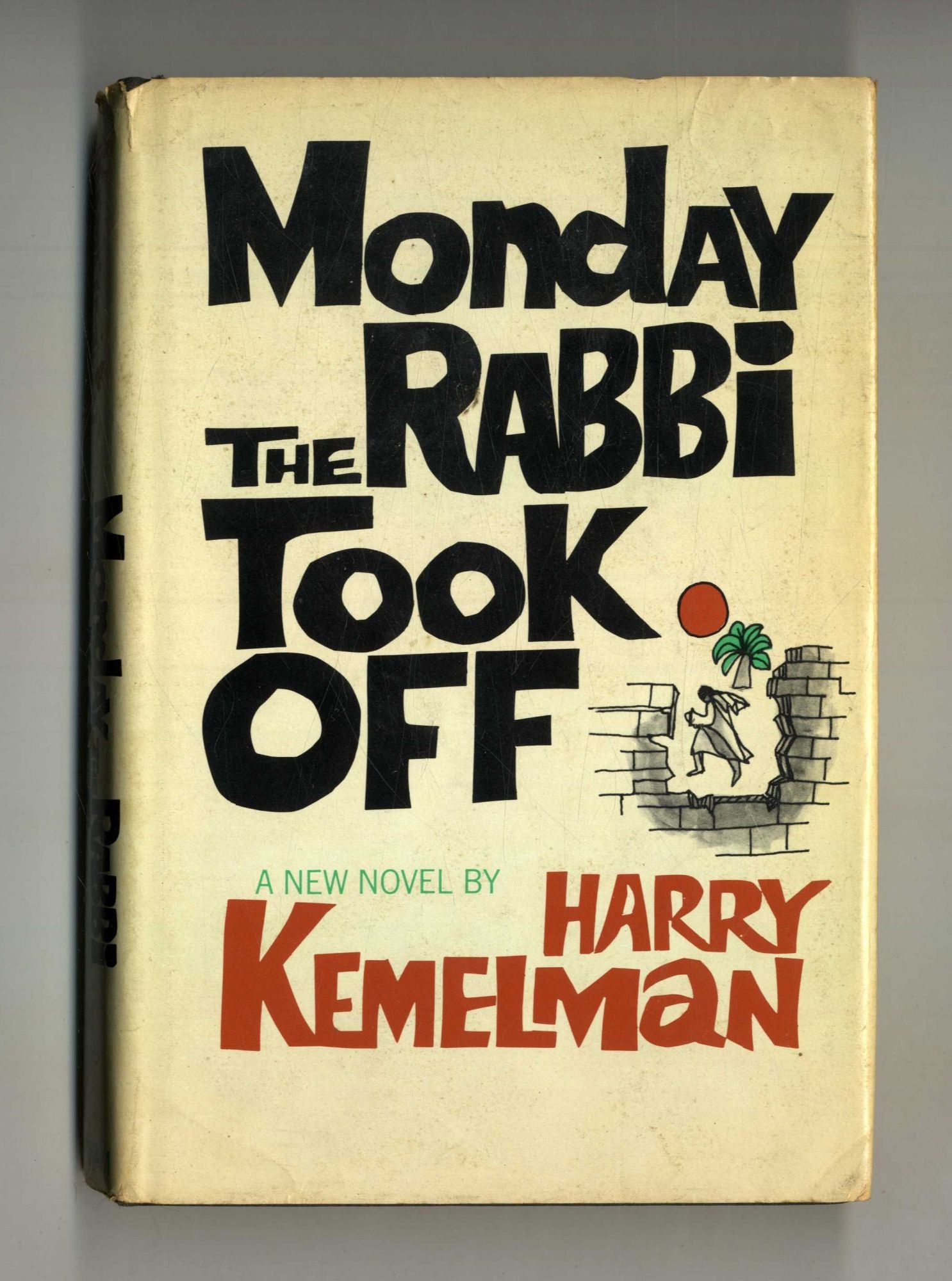 Book #28144 Monday The Rabbi Took Off. Harry Kemelman.