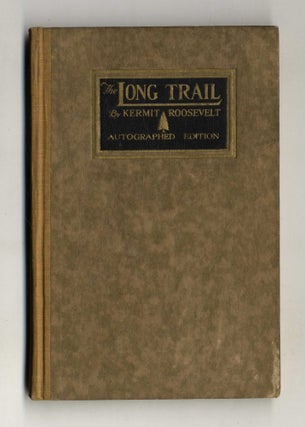 Book #28148 The Long Trail. Kermit Roosevelt