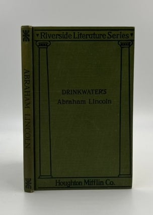 Book #28204 Abraham Lincoln: a Play - 1st Edition/1st Printing. John Drinkwater