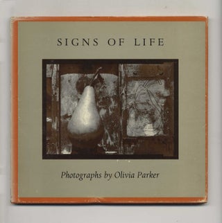 Book #29007 Signs Of Life - 1st Edition/1st Printing. Olivia Parker