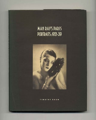 Book #29092 Man Ray's Paris; Portraits: 1921-39 - 1st Edition/1st Printing. Timothy Baum