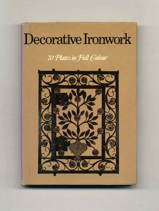 Book #29106 Decorative Ironwork - 1st UK Edition/1st Printing. Umberto Zimelli, Giovanni Vergerio
