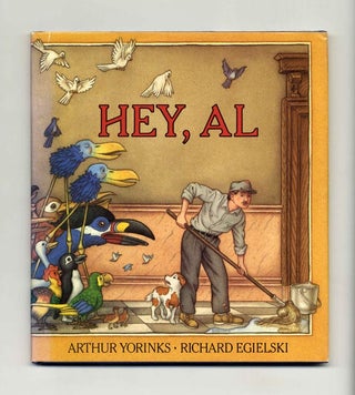 Book #29210 Hey, Al - 1st Edition/1st Printing. Arthur Yorinks