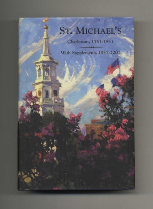 St. Michael's; Charleston, 1751-1951; With Supplements 1951-2000. George W. Williams.