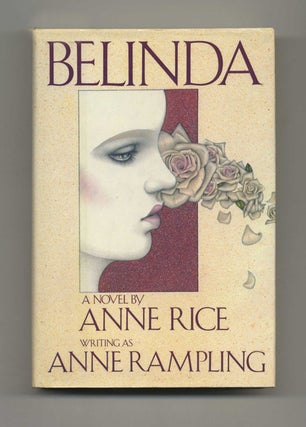 Book #29250 Belinda - 1st Edition/1st Printing. Anne Rice, Anne Rampling