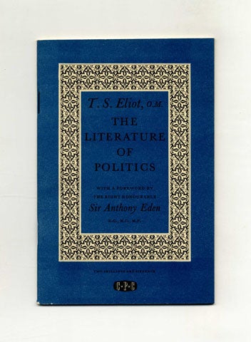 Book #29320 The Literature Of Politics - 1st Edition/1st Printing. T. S. Eliot.
