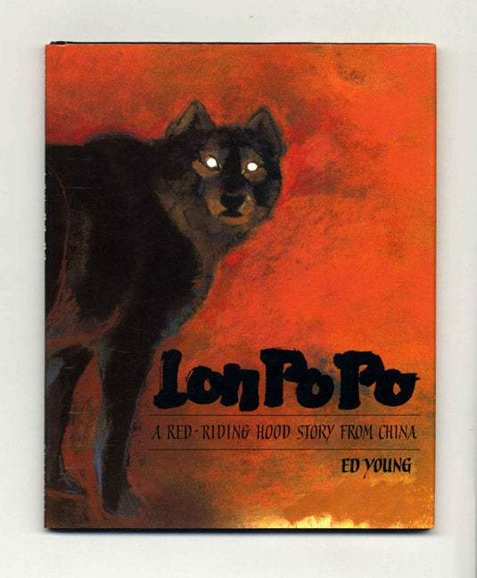 Book #29334 Lon Po Po, A Red-Riding Hood Story From China - 1st Edition/1st Printing. Ed Young.