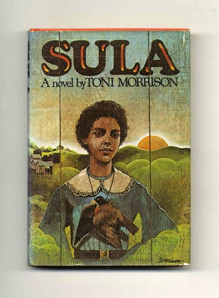 Sula - 1st Edition/1st Printing. Toni Morrison.
