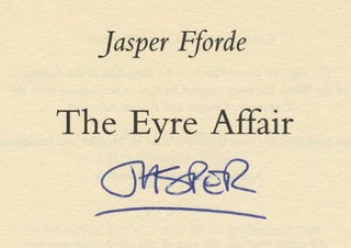 The Eyre Affair - 1st Edition/1st Printing. Jasper Fforde.
