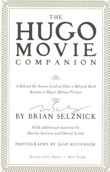 Book #29428 The Hugo Movie Companion - 1st Edition/1st Printing. Brian Selznick.