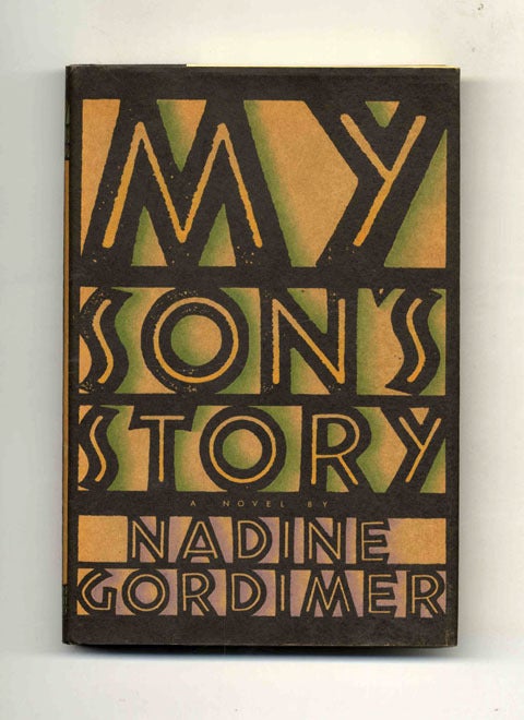 Book #29472 My Son's Story - 1st Edition/1st Printing. Nadine Gordimer.