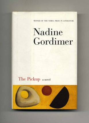 Book #29473 The Pickup - 1st Edition/1st Printing. Nadine Gordimer