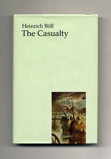 Book #29475 The Casualty - 1st UK Edition/1st Printing. Heinrich Böll.