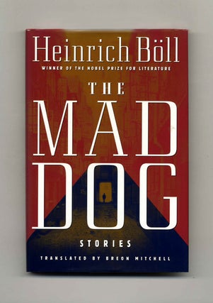 Book #29476 The Mad Dog - 1st US Edition/1st Printing. Heinrich Böll