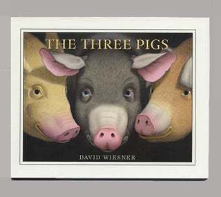 The Three Pigs - 1st Edition/1st Printing. David Wiesner.