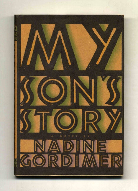 Book #29507 My Son's Story - 1st US Edition/1st Printing. Nadine Gordimer.