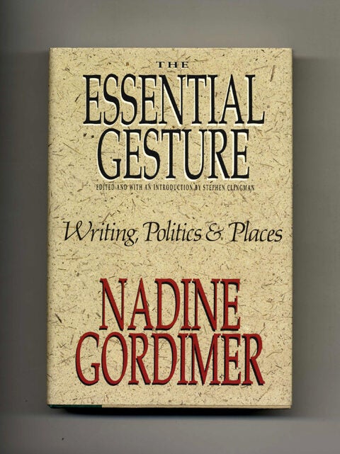 Book #29509 The Essential Gesture: Writing, Politics and Places - 1st US Edition/1st Printing. Nadine Gordimer.