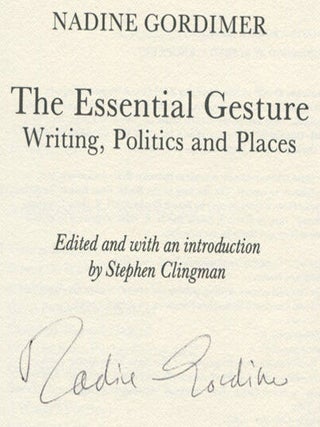 The Essential Gesture: Writing, Politics and Places - 1st US Edition/1st Printing