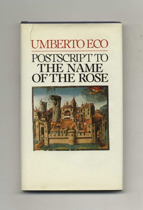 Postscript to the Name of the Rose - 1st US Edition/1st Printing. Umberto Eco.