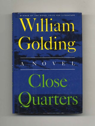 Book #29572 Close Quarters - 1st US Edition/1st Printing. William Golding