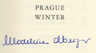 Prague Winter; A Personal Story Of Remembrance And War, 1937-1948 - 1st Edition/1st Printing