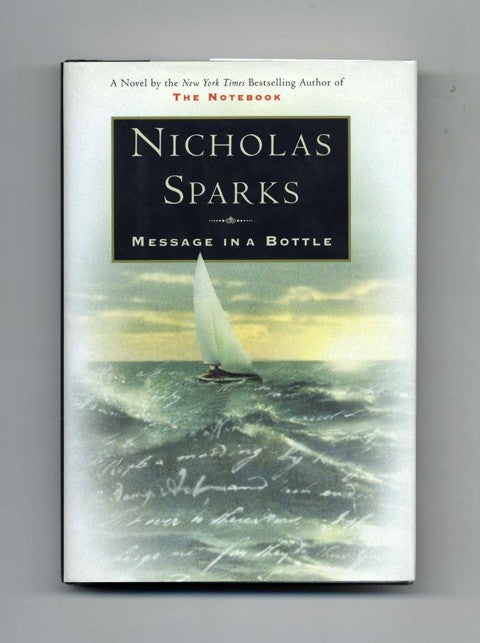 Book #29601 Message in a Bottle - 1st Edition/1st Printing. Nicholas Sparks.