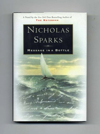 Book #29601 Message in a Bottle - 1st Edition/1st Printing. Nicholas Sparks