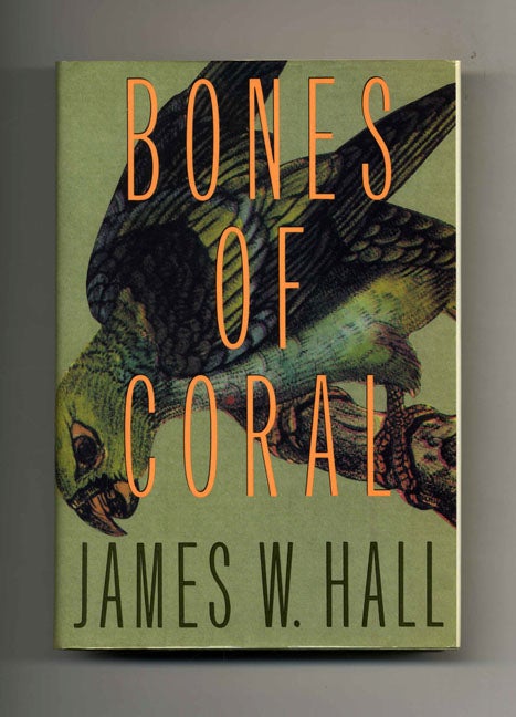 Book #29626 Bones Of Coral - 1st Edition/1st Printing. James W. Hall.