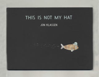 Book #29910 This Is Not My Hat - 1st Edition/1st Printing. Jon Klassen