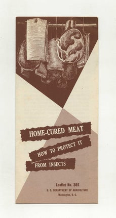 Book #29942 Home-cured Meat; How To Protect It From Insects. Agricultural Marketing Service
