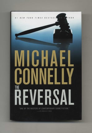 The Reversal - 1st Edition/1st Printing. Michael Connelly.