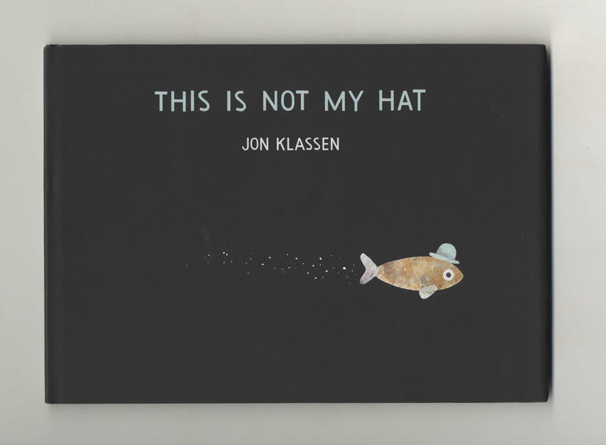 Book #29998 This Is Not My Hat - 1st Edition/1st Printing. Jon Klassen.