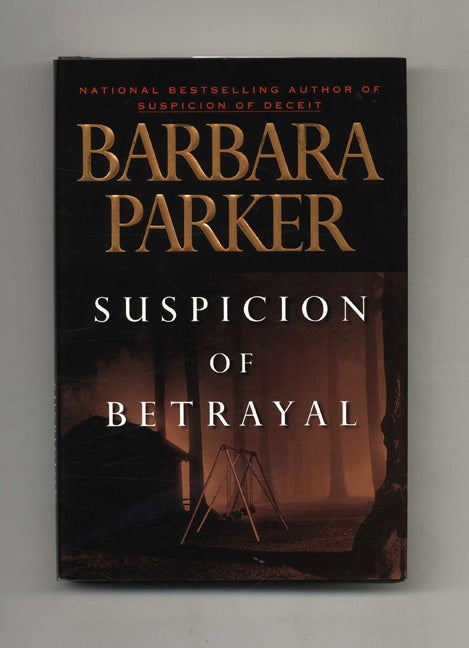 Book #30001 Suspicion of Betrayal - 1st Edition/1st Printing. Barbara Parker.